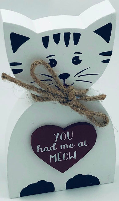 Cat Shaped Sign - "You Had Me At Meow" Shelf Sitter