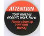 Fun Coaster - Your mother doesn't work here Room Decor Arton 