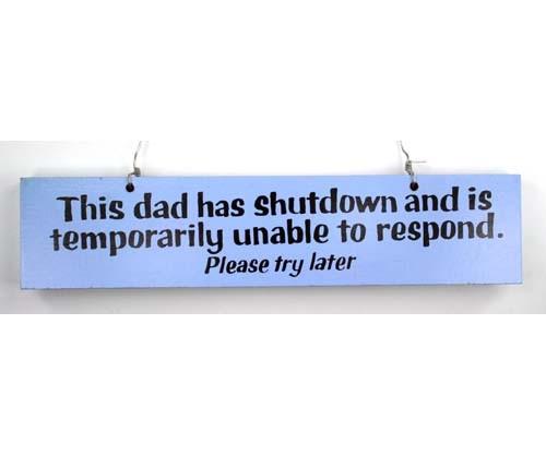 Hanging Plaque - This Dad has Shutdown Room Decor Arton 