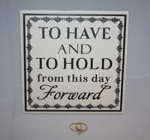 To Have and To Hold Plaque Room Decor Arton 